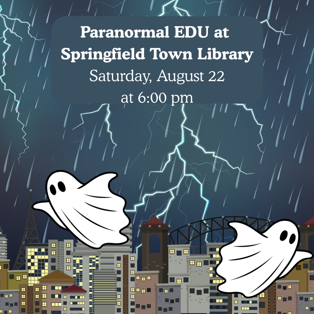 Paranormal EDU—Saturday, August 22, 6-8:30pm