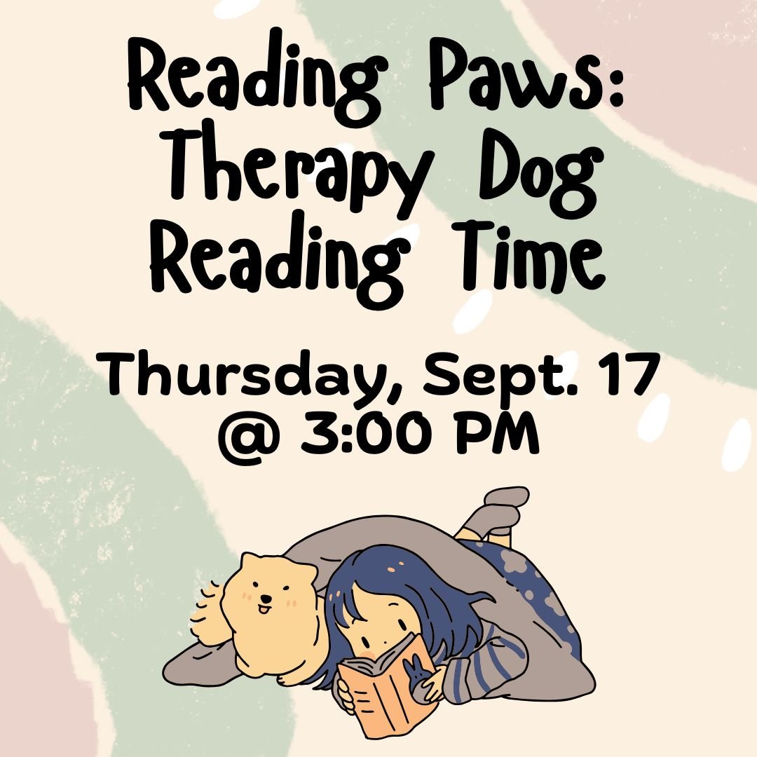 Reading Paws: Therapy Dog Reading, Thursday, September 17, 3-4:00pm