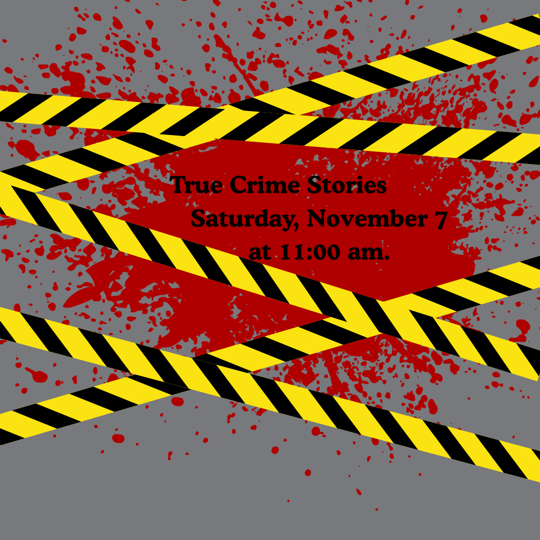True Crime Stories of Vermont, Saturday, November 7, 11:00am–12:00pm