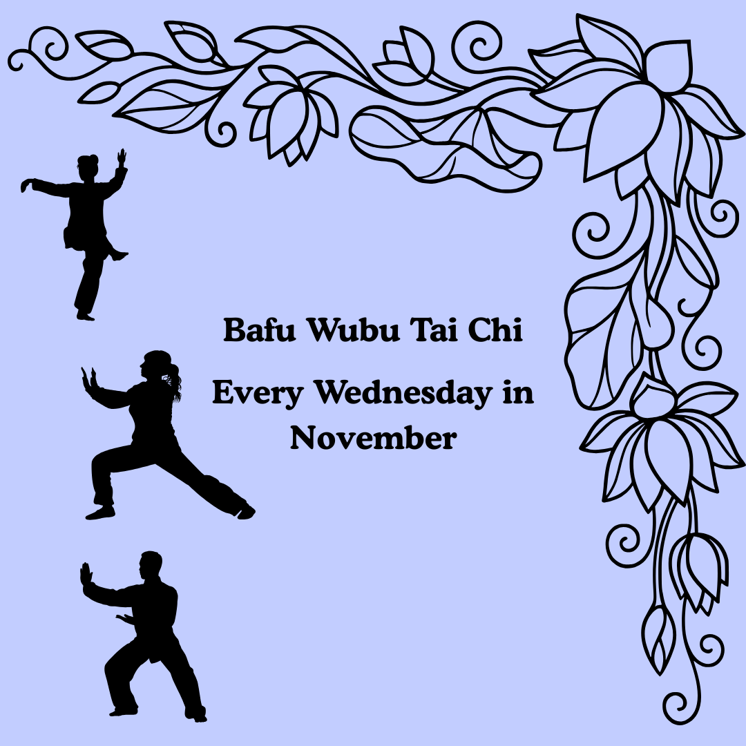 Bafa Wubu Tai Chi Wednesdays in November, 10–11:00am