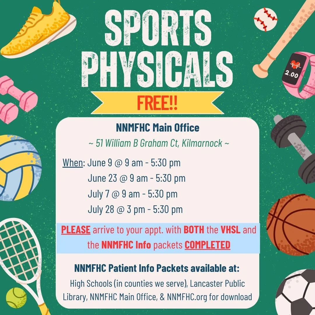 FREE Sports Physicals!

NNMFHC is offering free sports physicals for students of Lancaster, Middlesex, Northumberland, Westmoreland, and Richmond County.

You do not have to be a patient! The only requirement is a completed NNMFHC Patient Information