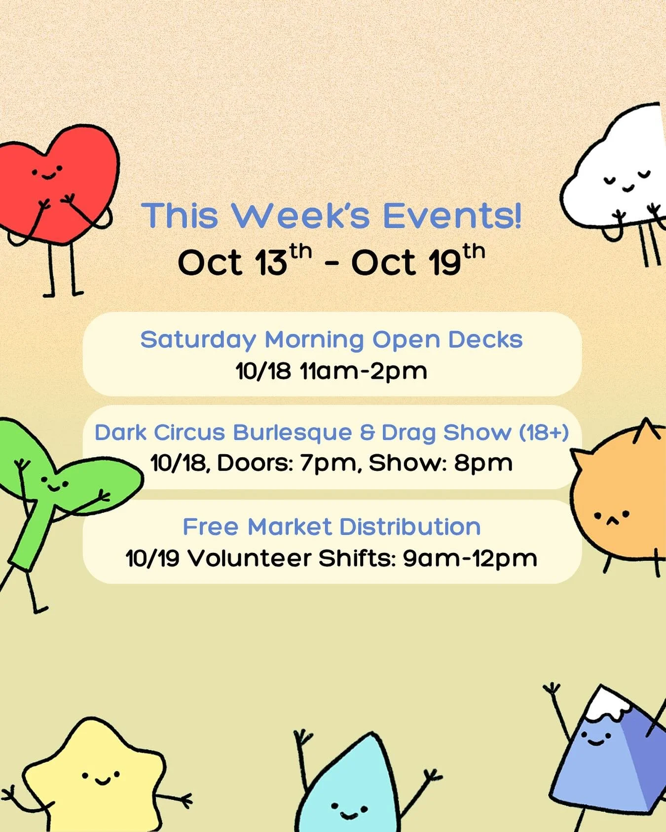 WEEKLY BULLETIN 📌 10/13 - 10/19
Join us for the following events at Here Clubhouse this week:
-Saturday (10/18) Saturday Morning Open Decks
-Saturday (10/18) Dark Circus Burlesque Show
-Sunday (10/19) Free Market Delivery
Come by for any of these ex