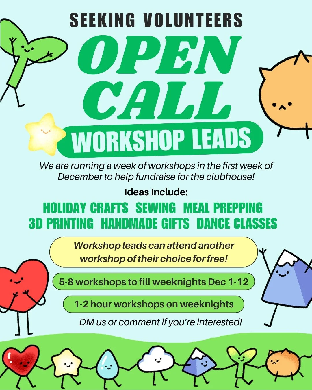 We're seeking volunteers to run some fun, short workshops from weeknights Dec 1-12 as part of fundraising efforts to keep the lights on at the clubhouse!

If you have a skill, a hobby, knowledge or passion that you'd like to share with the community,