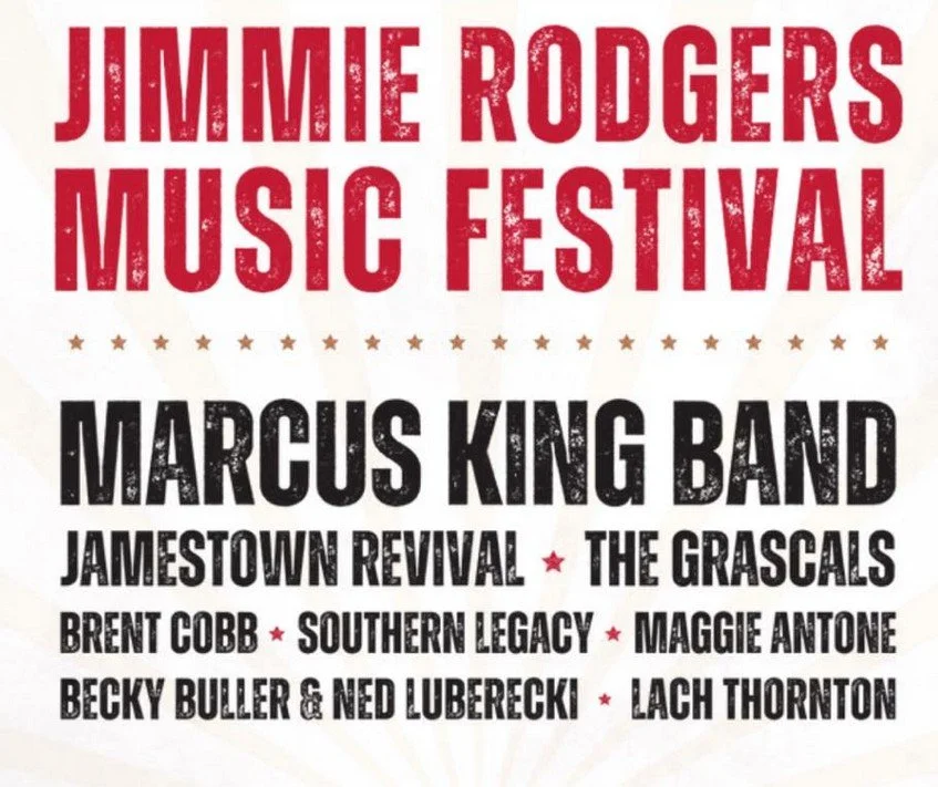 JIMMIE RODGERS MUSIC FESTIVAL RETURNS MAY 7–9 IN MERIDIAN — WITH THE MARCUS KING BAND HEADLINING SATURDAY NIGHT