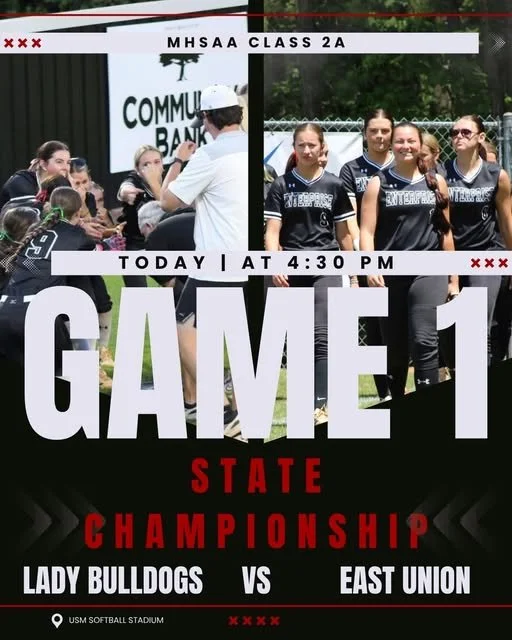Enterprise School District The Lady Bulldog Softball team begins the State Championship Series at USM this afternoon.  Good Luck Ladies!!!