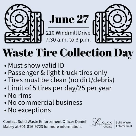 Bring your old tires to the Lauderdale County Central Garage tomorrow starting at 7:30 a.m. for proper disposal.