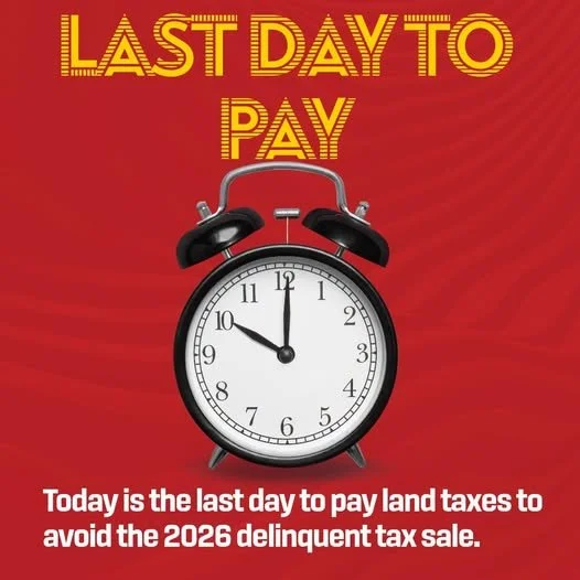 Land Taxes Due Today!