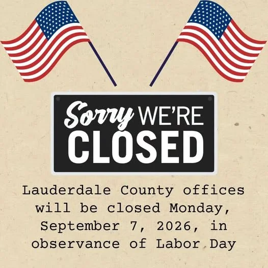 Lauderdale County offices will be closed Monday, September 7, 2026 in observance of Labor Day.
