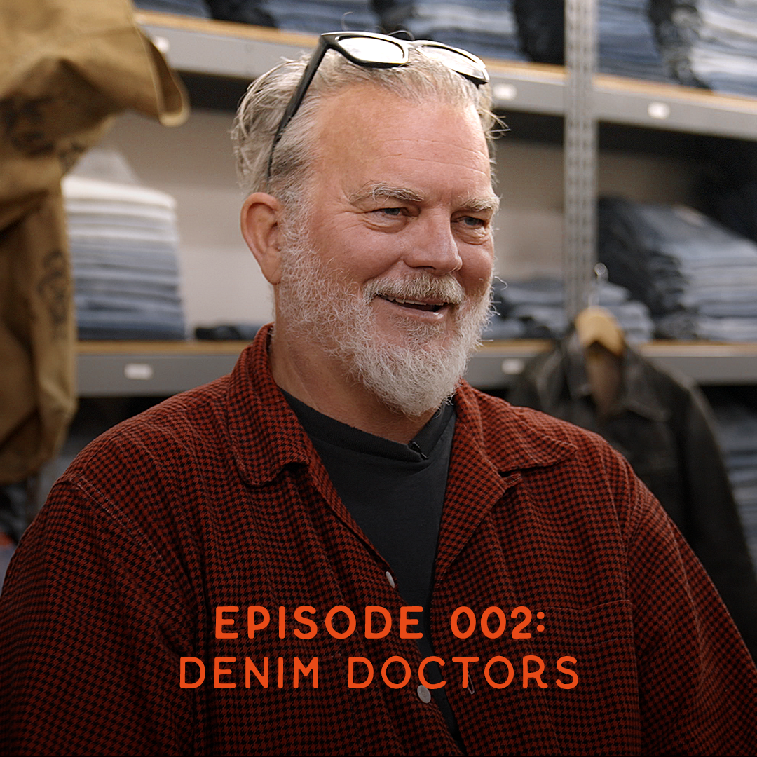 Episode 002 • Denim Doctors