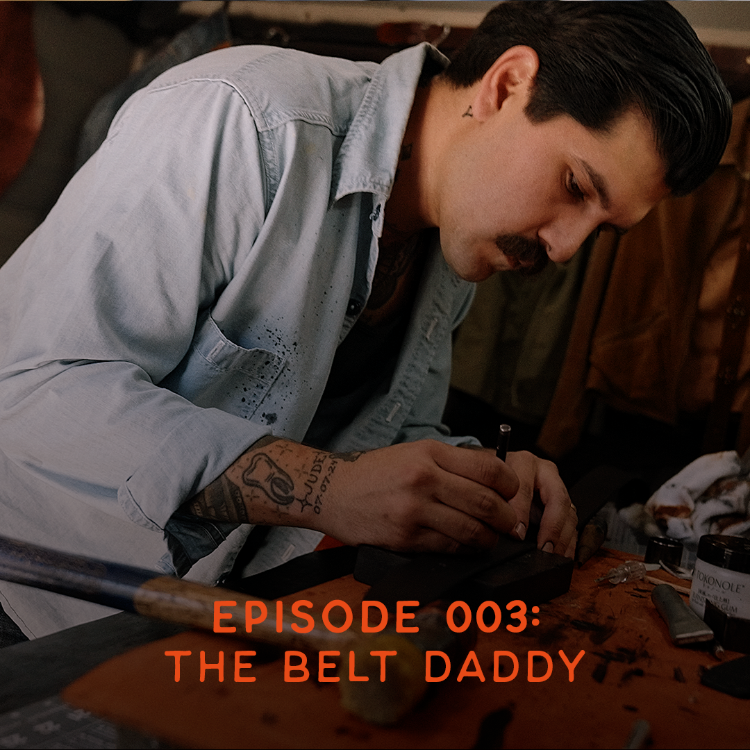 Episode 003 • The Belt Daddy