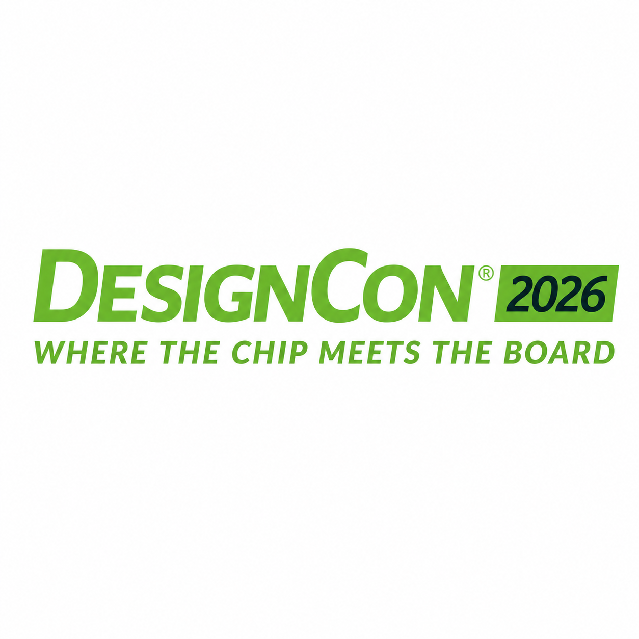 DesignCon 2026 logo with slogan 'Where the chip meets the board' in green text
