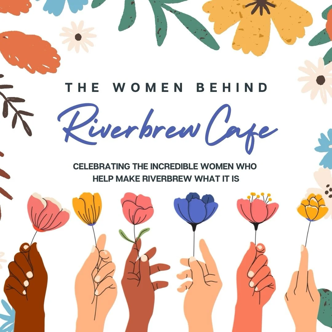 We are so lucky to work with some incredibly talented local women. From coffee, to baked goods, to artwork, these businesses and women help bring the Riverbrew experience to life!

@frogfriendlycoffee 
@candyandcrust 
@augustbakeryhouse 
@elainemayrh