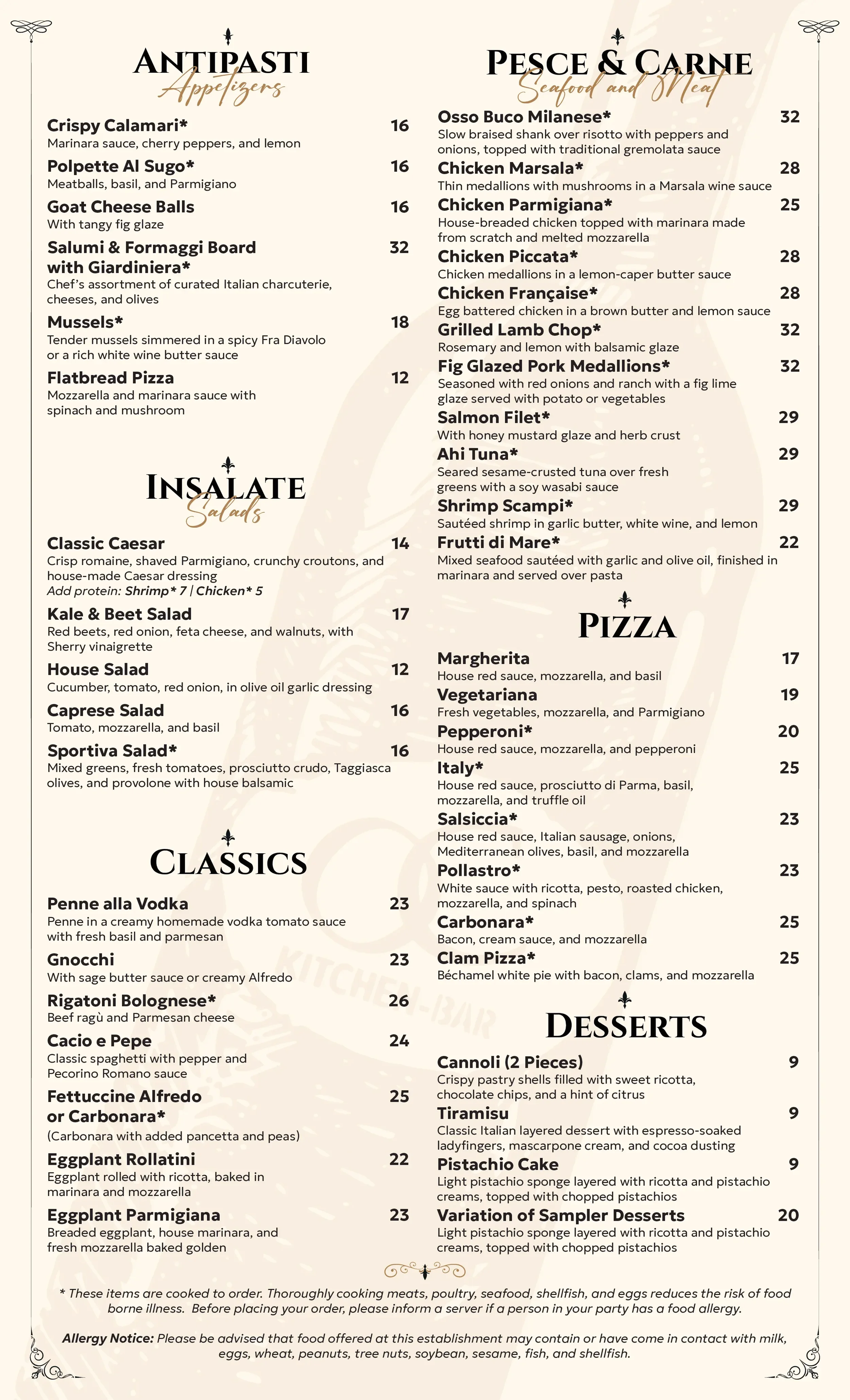 A restaurant menu divided into sections: Antipasti (appetizers) with items like crispy calamari, goat cheese balls, and flatbread pizza; Insalate (salads) with classics such as Caesar, kale and beet salad, and house salad; Classics including Penne alla Vodka and eggplant parmigiana; Pesce & Carne (seafood and meat) with dishes like osso buco milanese, chicken marsala, grilled lamb chop, and various pasta dishes; Pizza options including Margherita, vegetarian, pepperoni, and others; and Desserts featuring cannoli, tiramisu, pistachio cake, and sampler desserts. The menu includes descriptions and prices for each item, as well as allergy notices at the bottom.