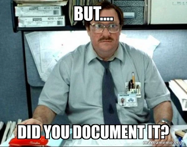 Documentation Isn’t a “Gotcha.”