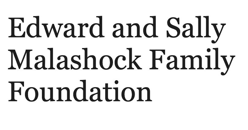 Text reading 'Edward and Sally Malashock Family Foundation'