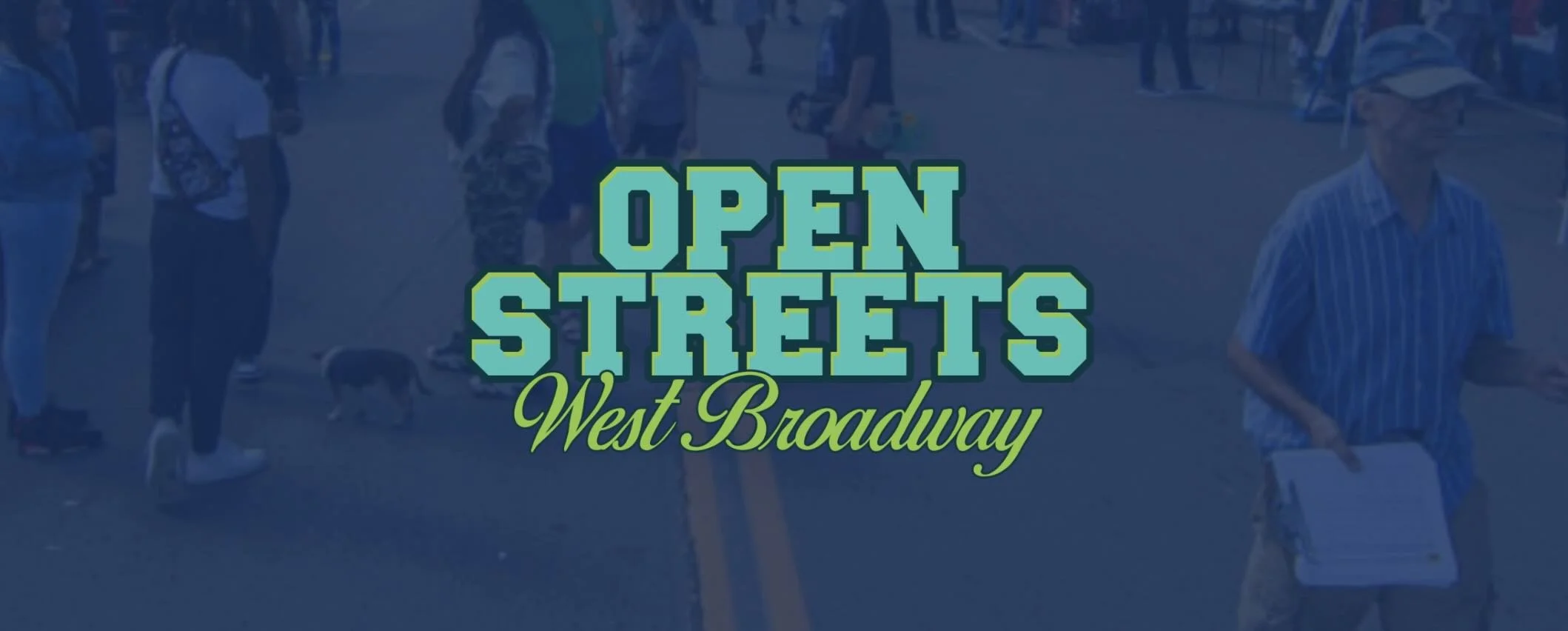 Open Streets West Broadway