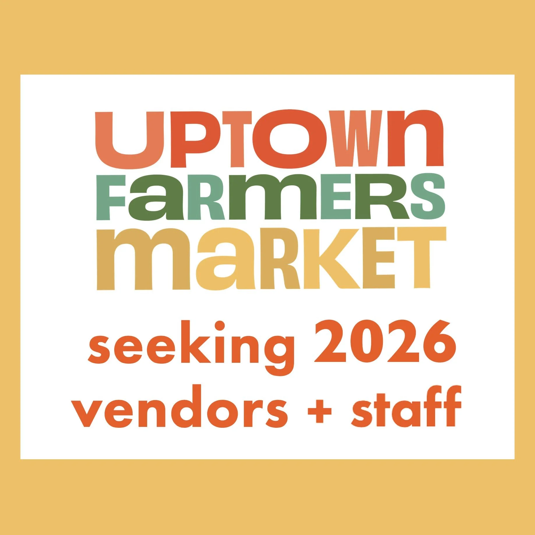 Seeking 2026 Market Vendors + Staff