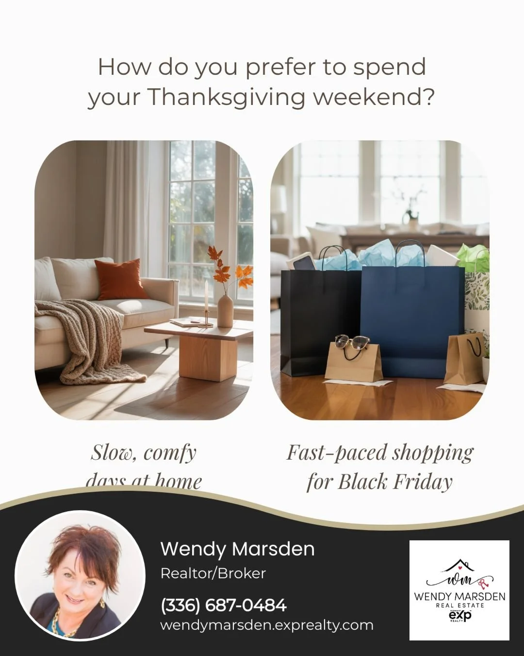 Thanksgiving weekend means something different for everyone!

Do you prefer a quiet, relaxing weekend filled with good food and downtime, or are you the type to chase the best Black Friday deals and dive into the holiday rush?

Share your Thanksg