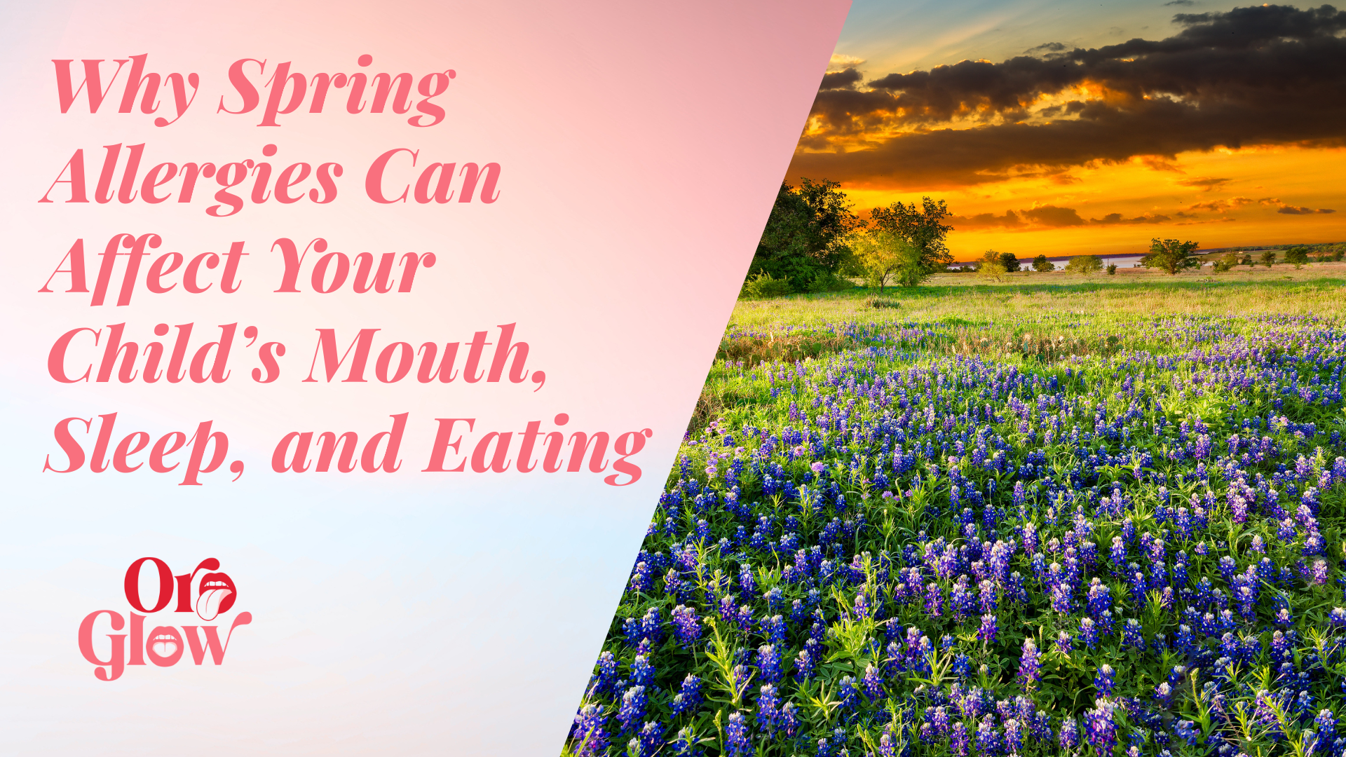 Why Spring Allergies Can Affect Your Child’s Mouth, Sleep, and Eating