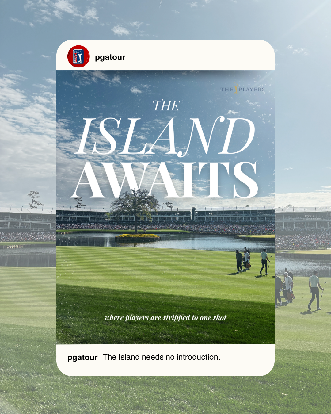 A concept editorial piece built around the drama of Hole 17 at TPC Sawgrass, using typographic scale and layered depth to capture the weight of one of golf's most iconic moments. The original image was taken by me at the tournament in 2026.