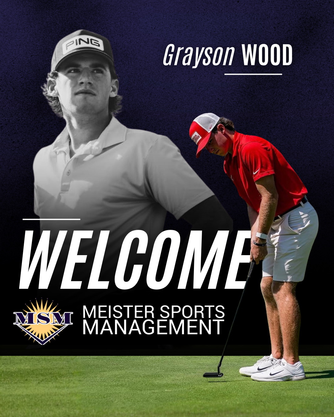 Client work created for Meister Sports Management to announce the signing of golfer Grayson Wood, using a layered B&W and color photo technique to deliver a clean, professional athlete introduction graphic. Posted to their official social channels.