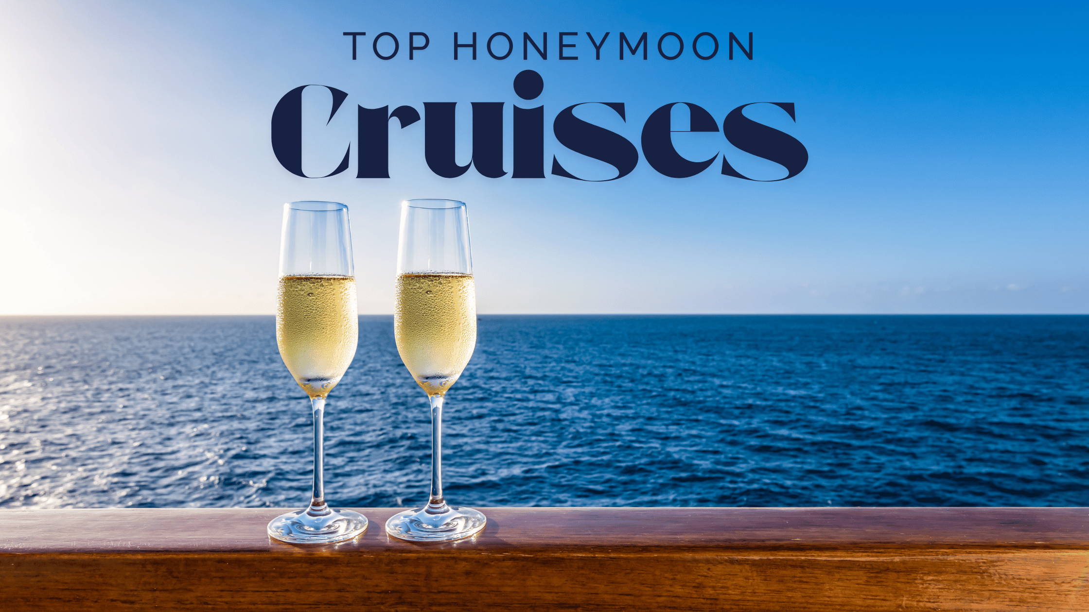 💑 Top 10 Honeymoon Cruise Packages in 2025