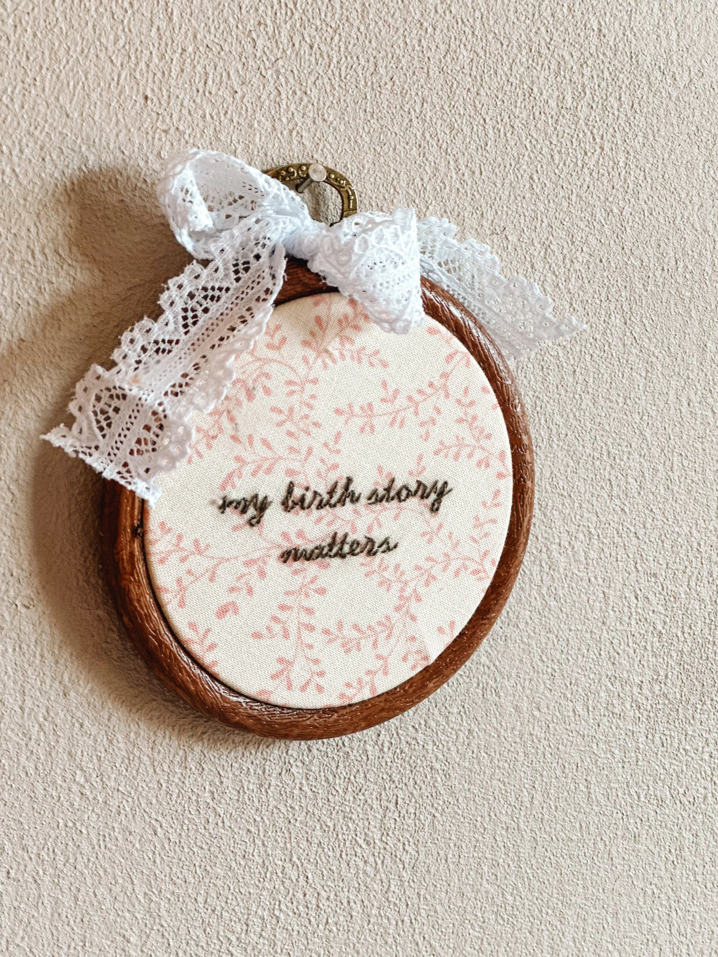 "my birth story matters" Mini Hoop