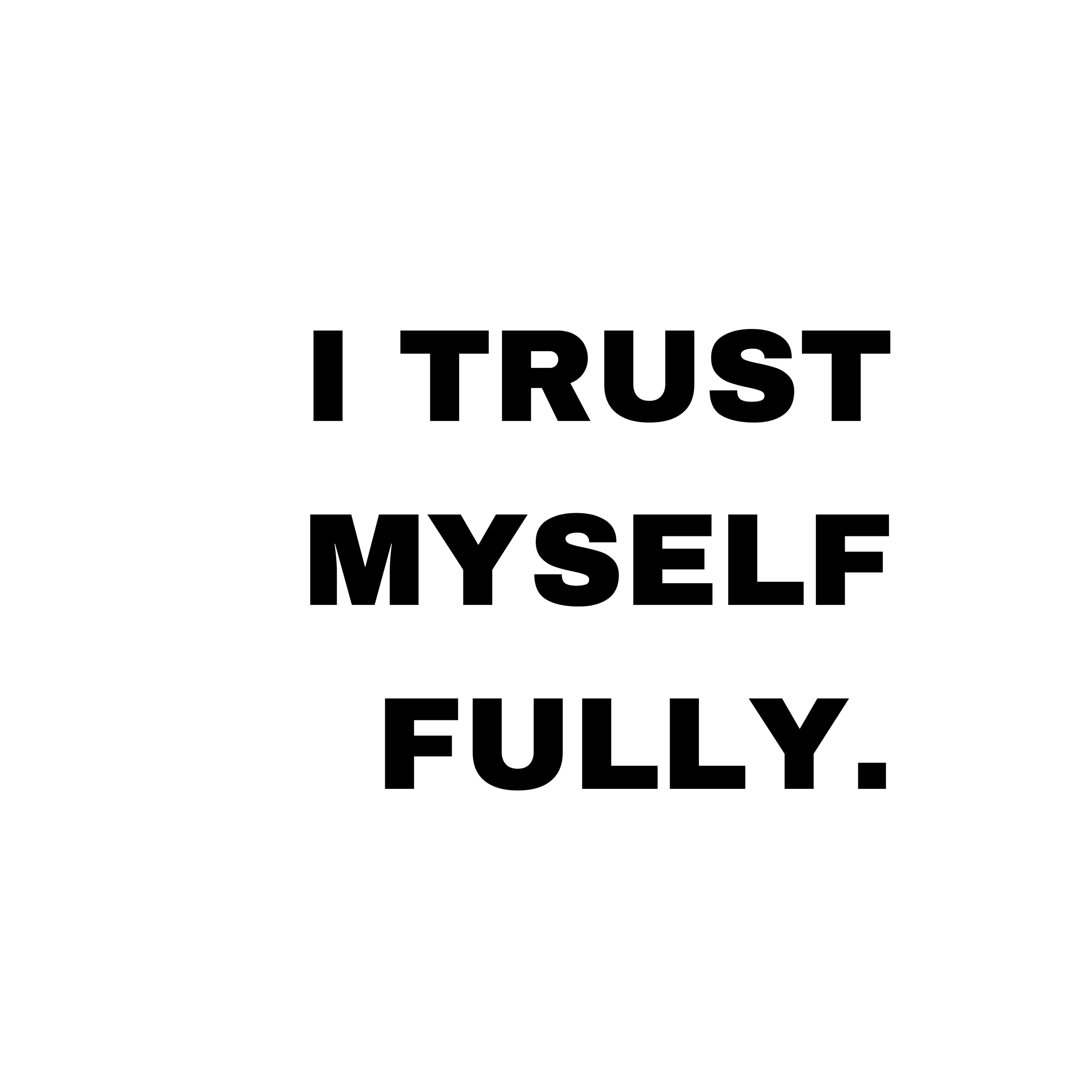 I TRUST MYSELF FULLY..png