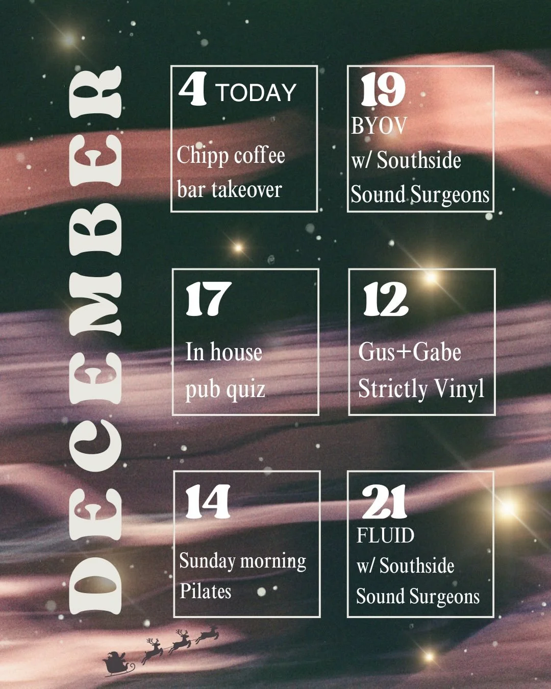 We&rsquo;re rolling into December with a few things to soften the blow of the year finally catching up with us.

Morning Pilates (for anyone trying to hold themselves together), Friday night BYOV(inyl) with the Southside Sound Surgeons, and a House F
