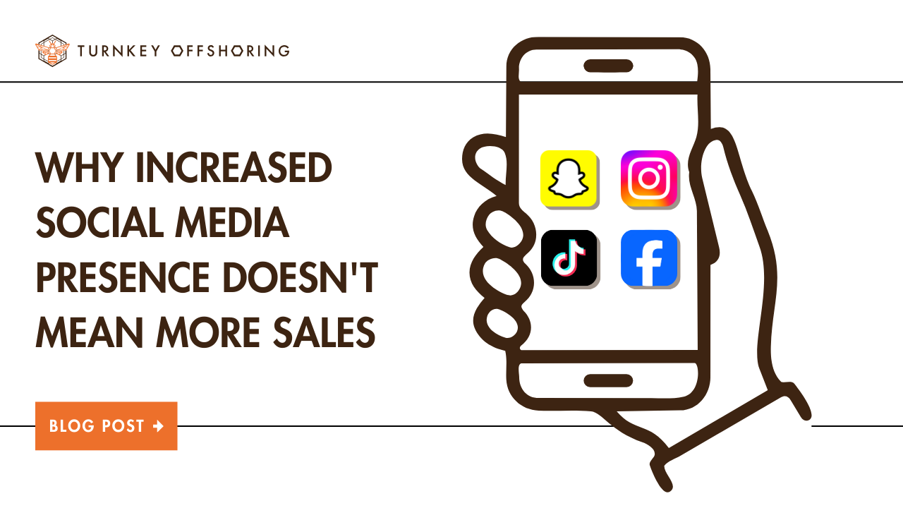 Why Increased Social Media Presence Doesn't Mean More Sales