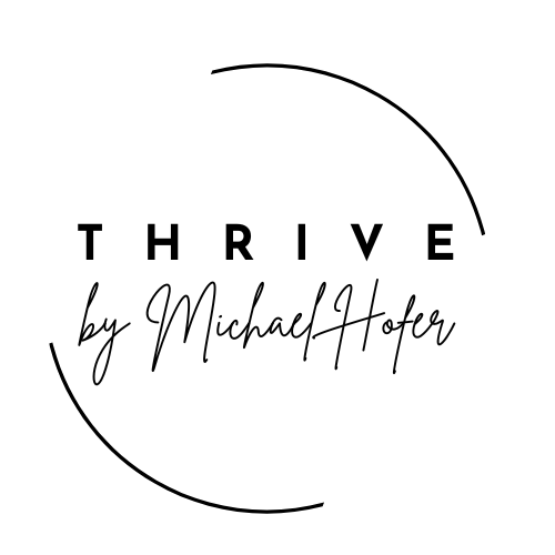 Thrive by Michael Hofer