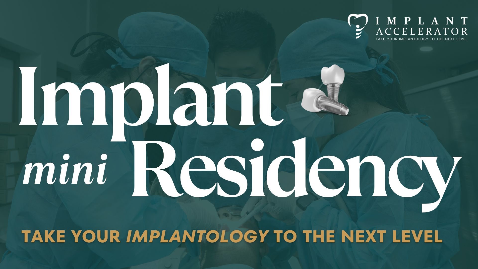 iA Implant Mini Residency Dental Implant Course