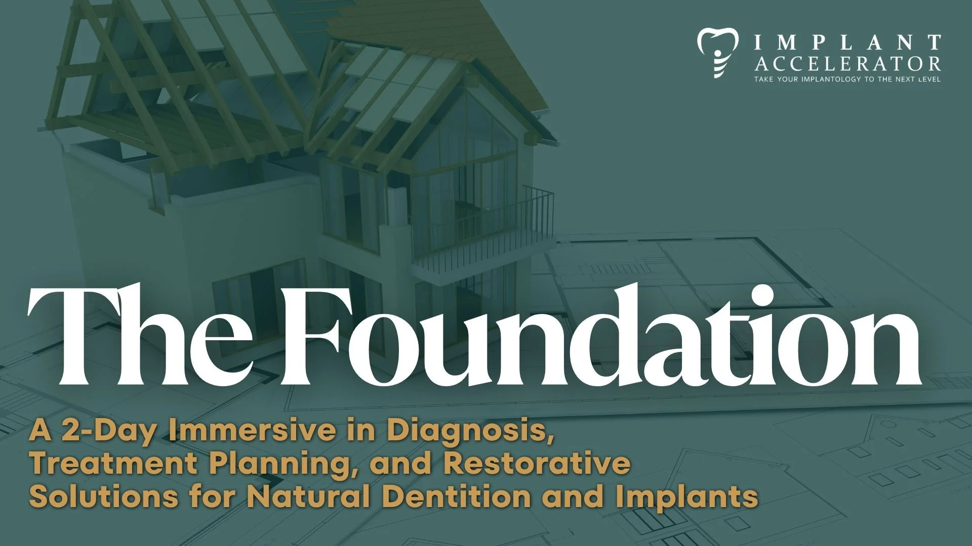 The Foundation Dental Implant Course