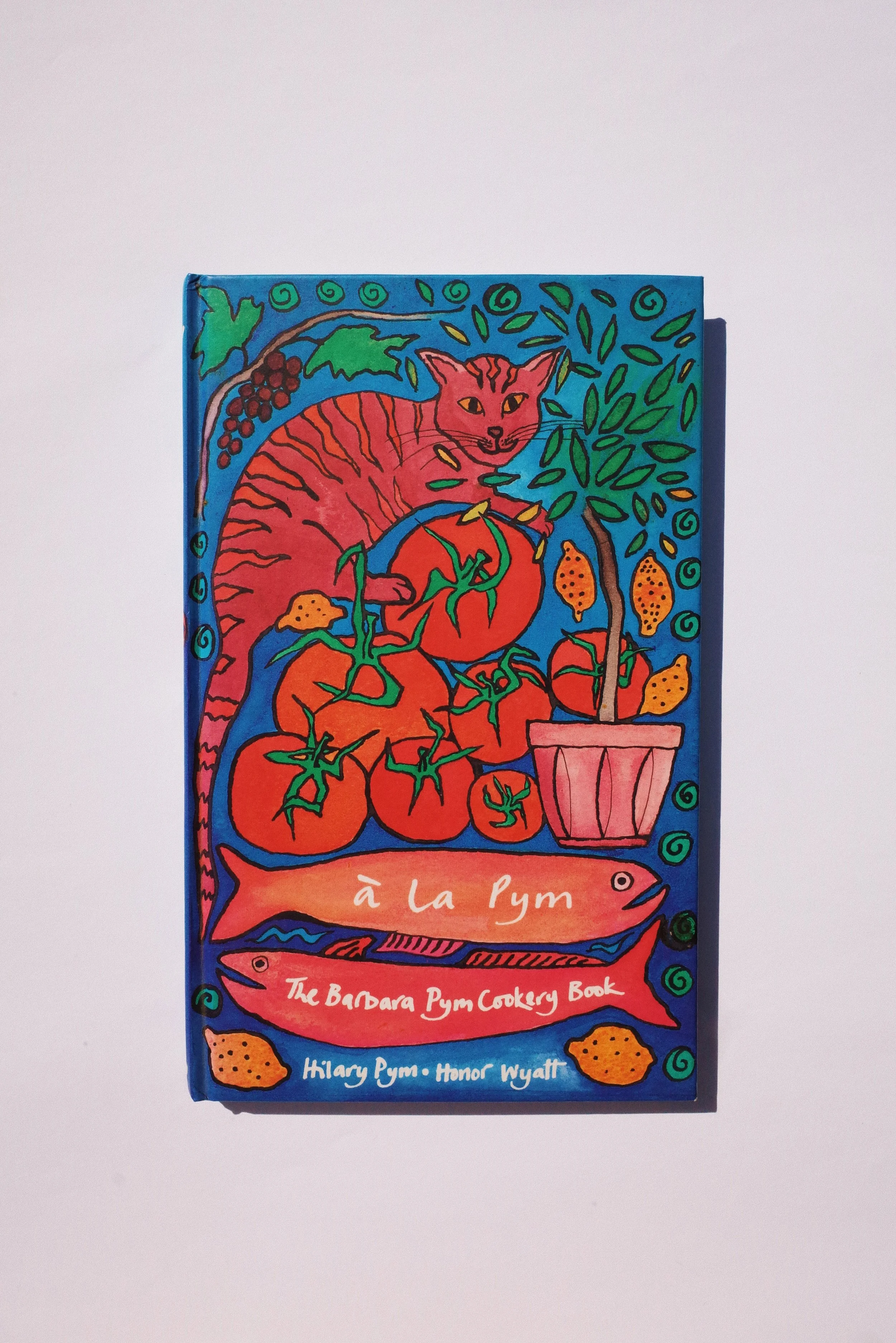 À La Pym: The Barbara Pym Cookery Book by Hilary Pym and Honor Wyatt