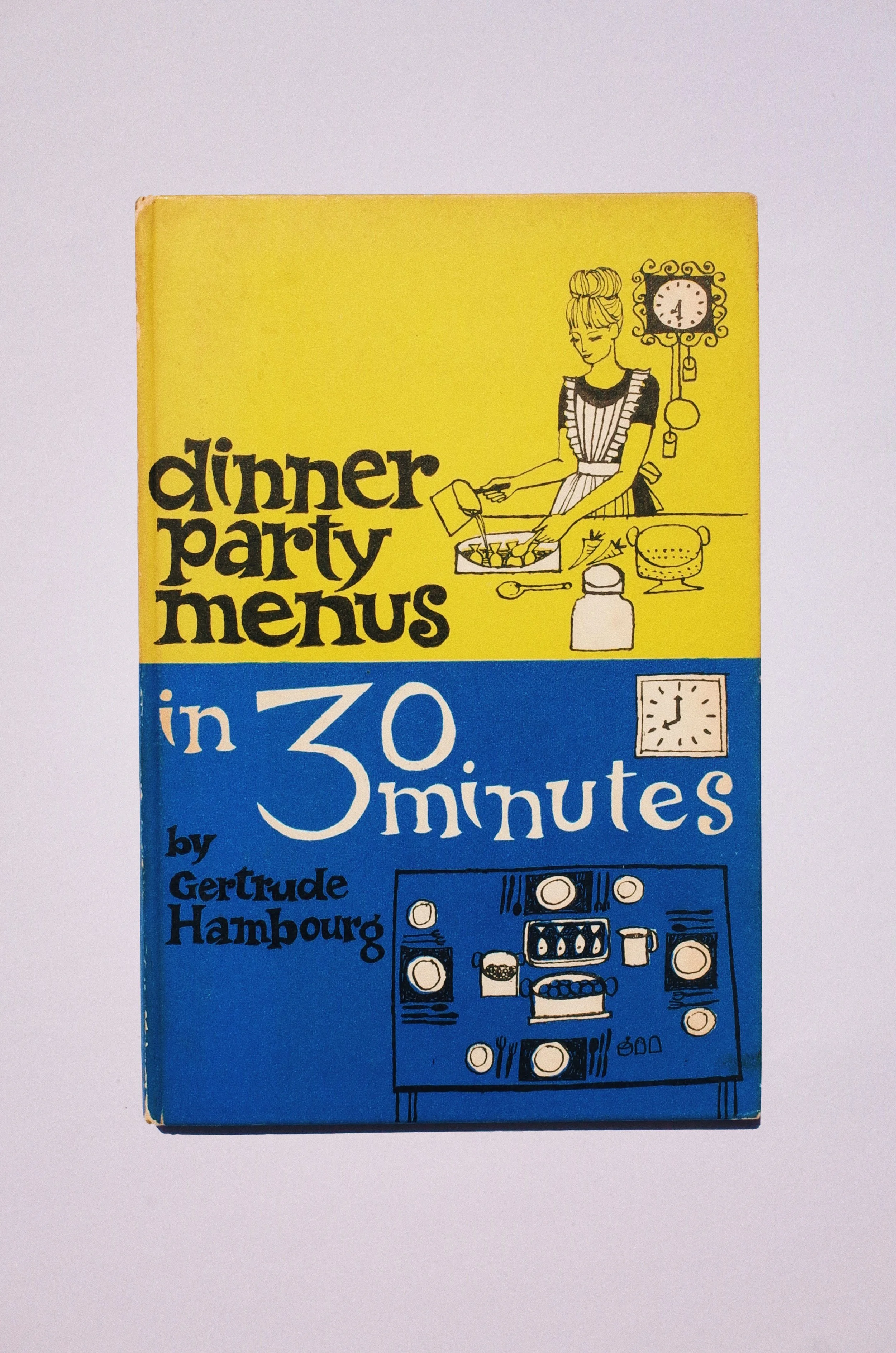 Dinner Party Menus in 30 Minutes by Gertrude Hambourg