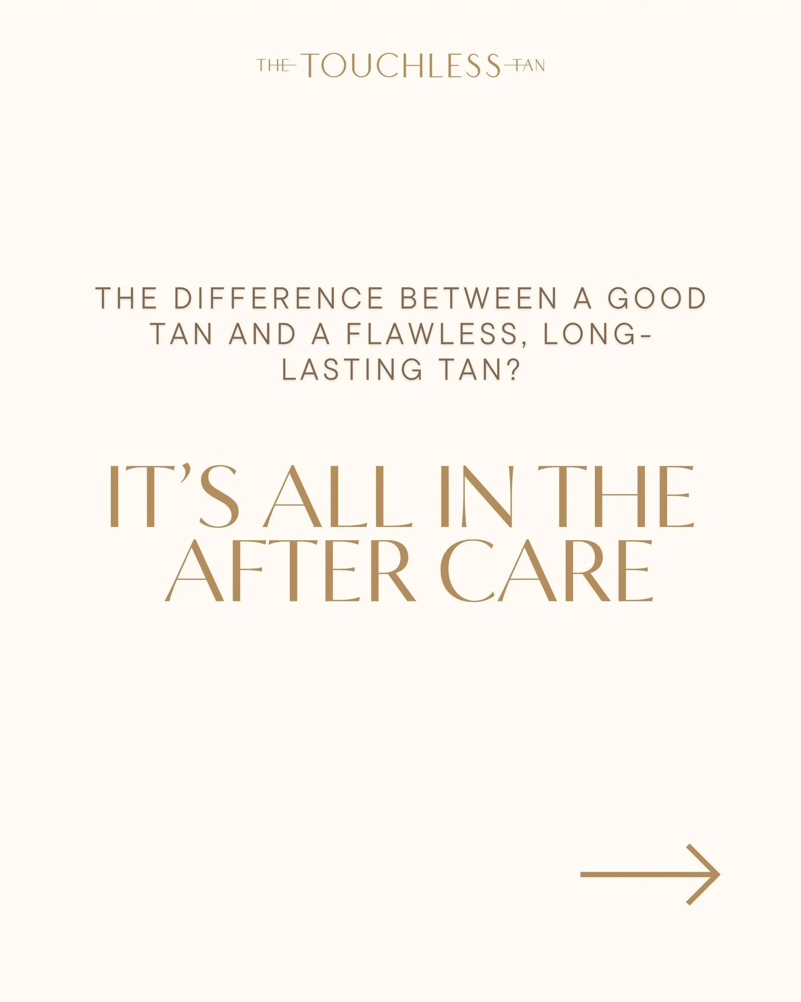 Aftercare is everything.

Want that flawless, long-lasting glow? It comes down to the little things. 

Trust your rinse time, go easy on your first wash, and keep your skin hydrated.

Look after your tan, and it&rsquo;ll look after you 

 #spraytanpe