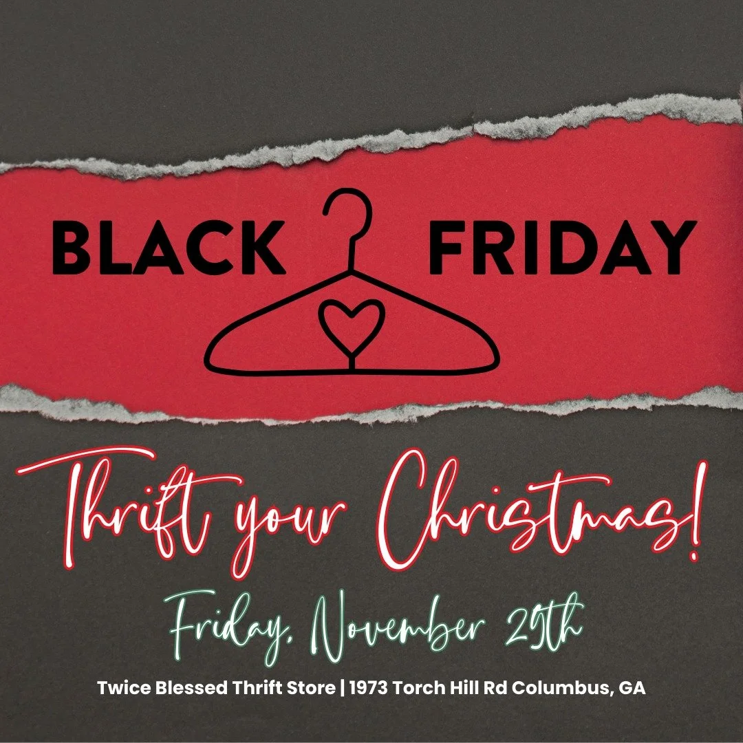 🎄🖤 THIS BLACK FRIDAY: THRIFT YOUR CHRISTMAS! 🖤🎄
Skip the chaos and find the joy at Twice Blessed!

Come Thrift Your Christmas with us this Black Friday! 🎁
✨ Shop amazing finds &mdash; d&eacute;cor, gifts, fashion, books, and more &mdash; all at 