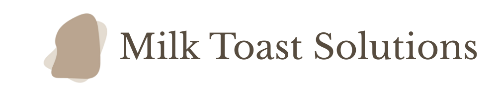 Milk Toast Solutions