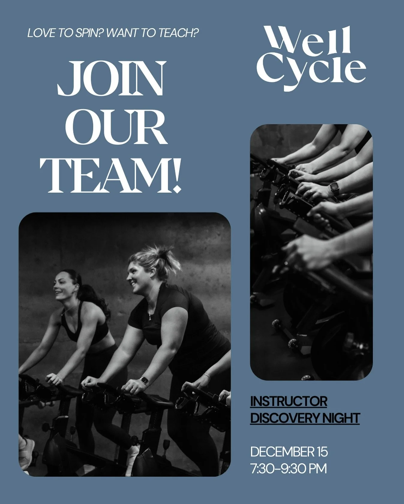 🚲 Instructor Discovery Night 🚲
Thinking about becoming a WellCycle instructor? This night is for you!

📅 Monday December 15
⏰ 7:30&ndash;9:30 PM
📍 WellCycle Studio 
Who Should Attend: Anyone who has ever wondered what it could look like to become