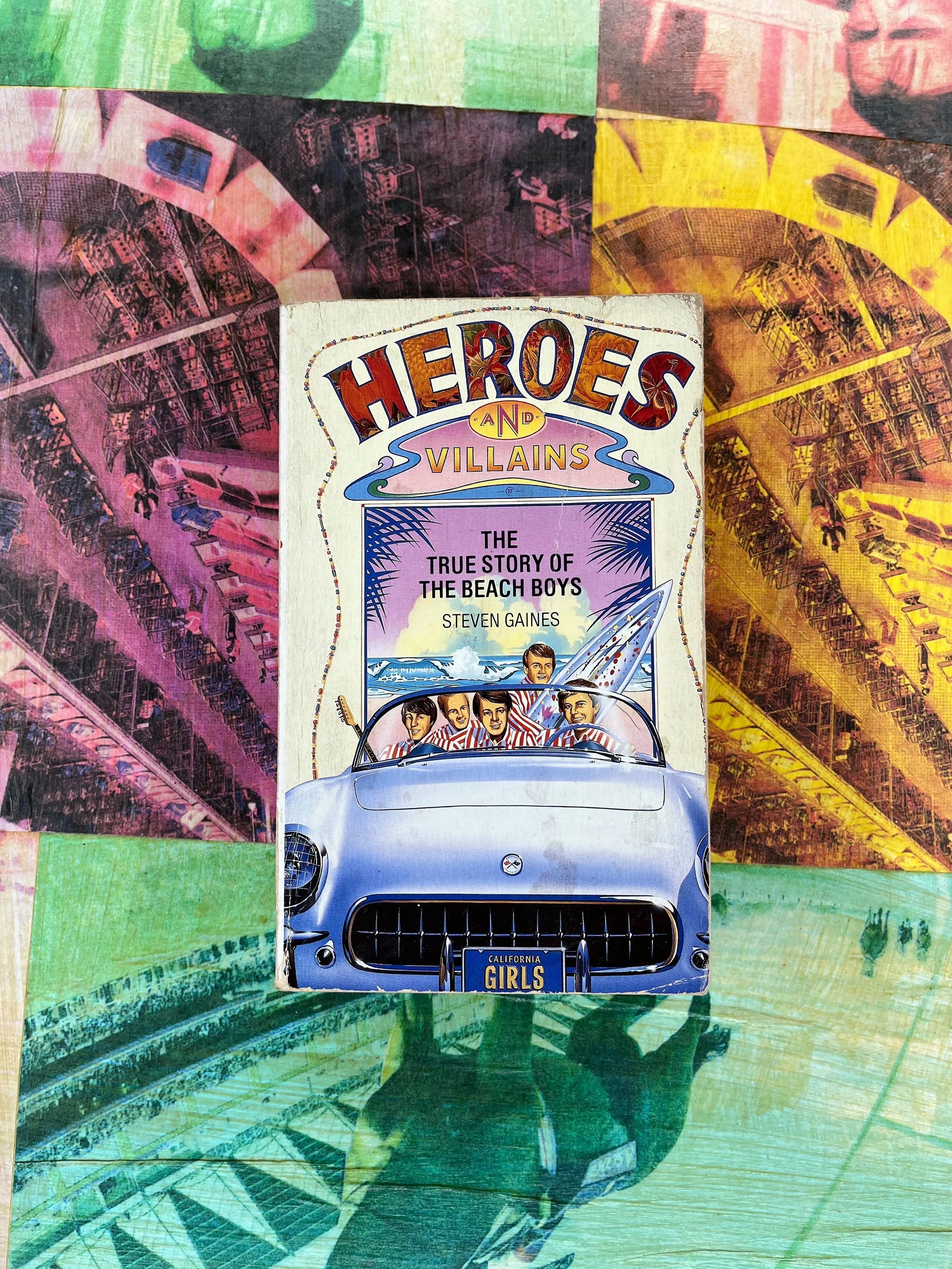 Heroes and Villains: The True Story of The Beach Boys - Steven Gaines, 1988 // music books in the #rocknrollpubliclibrary