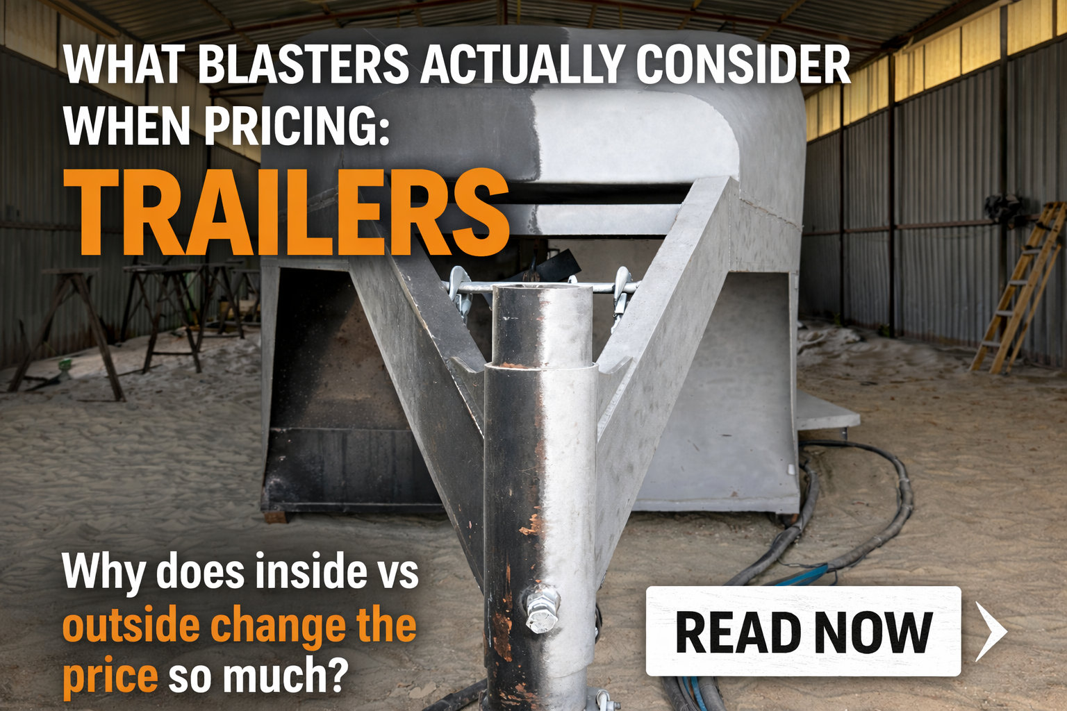 What Blasters Actually Consider When Pricing: Trailers