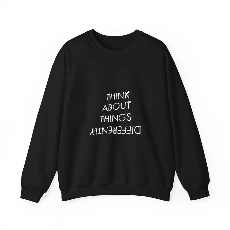 Black sweatshirt with white embroidered text that says "DIFFERENTLY THINK ABOUT THINGS" arranged vertically.