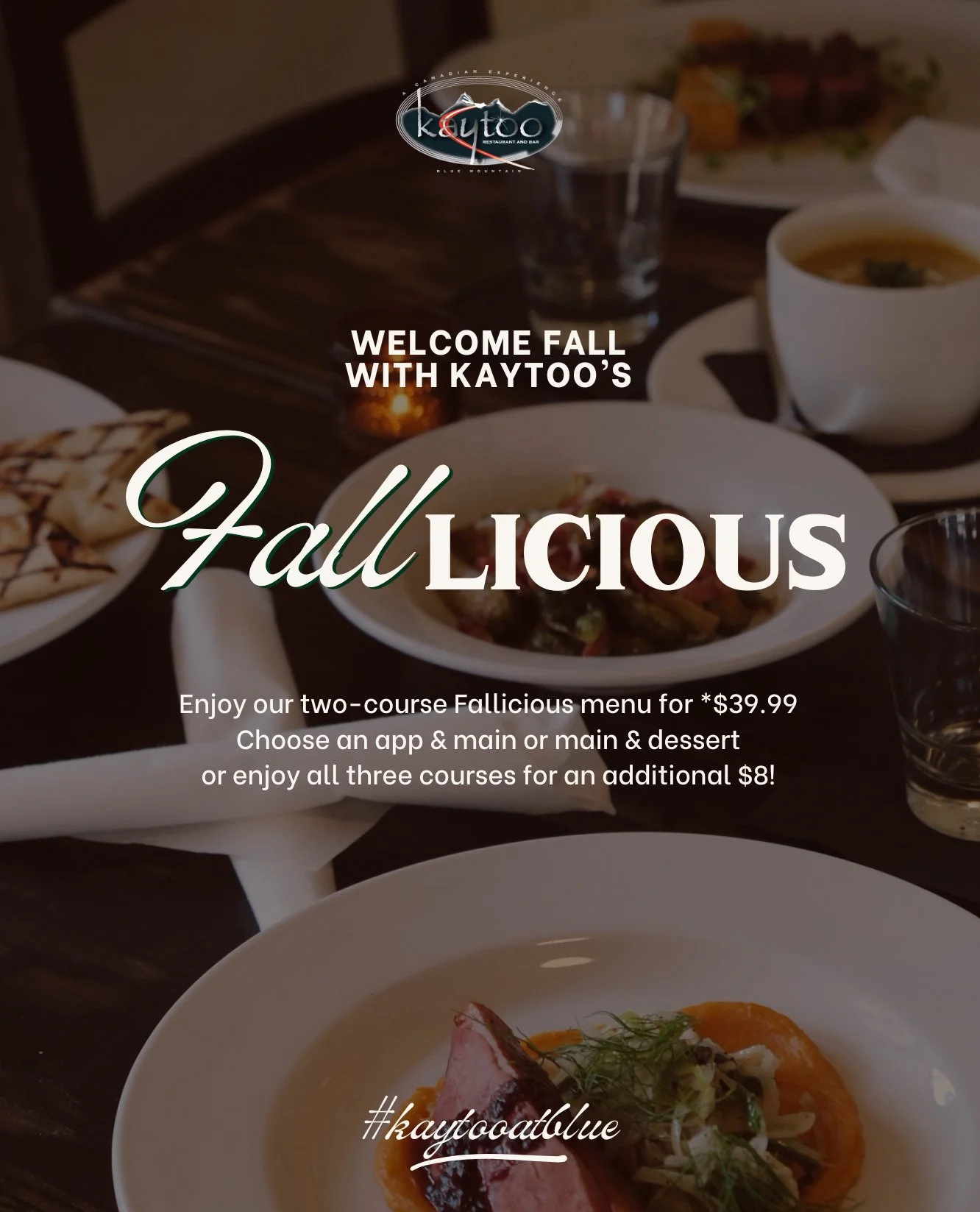 Our Fallicious menu is the perfect way to enjoy a beautiful cozy meal in the Blue Mountain Village.⁠
⁠
Swipe to see the menu 👨🏻&zwj;🍳⁠🍂⁠
⁠
Fallicious will be running through to November 14th 💥⁠
⁠
#kaytooatblue