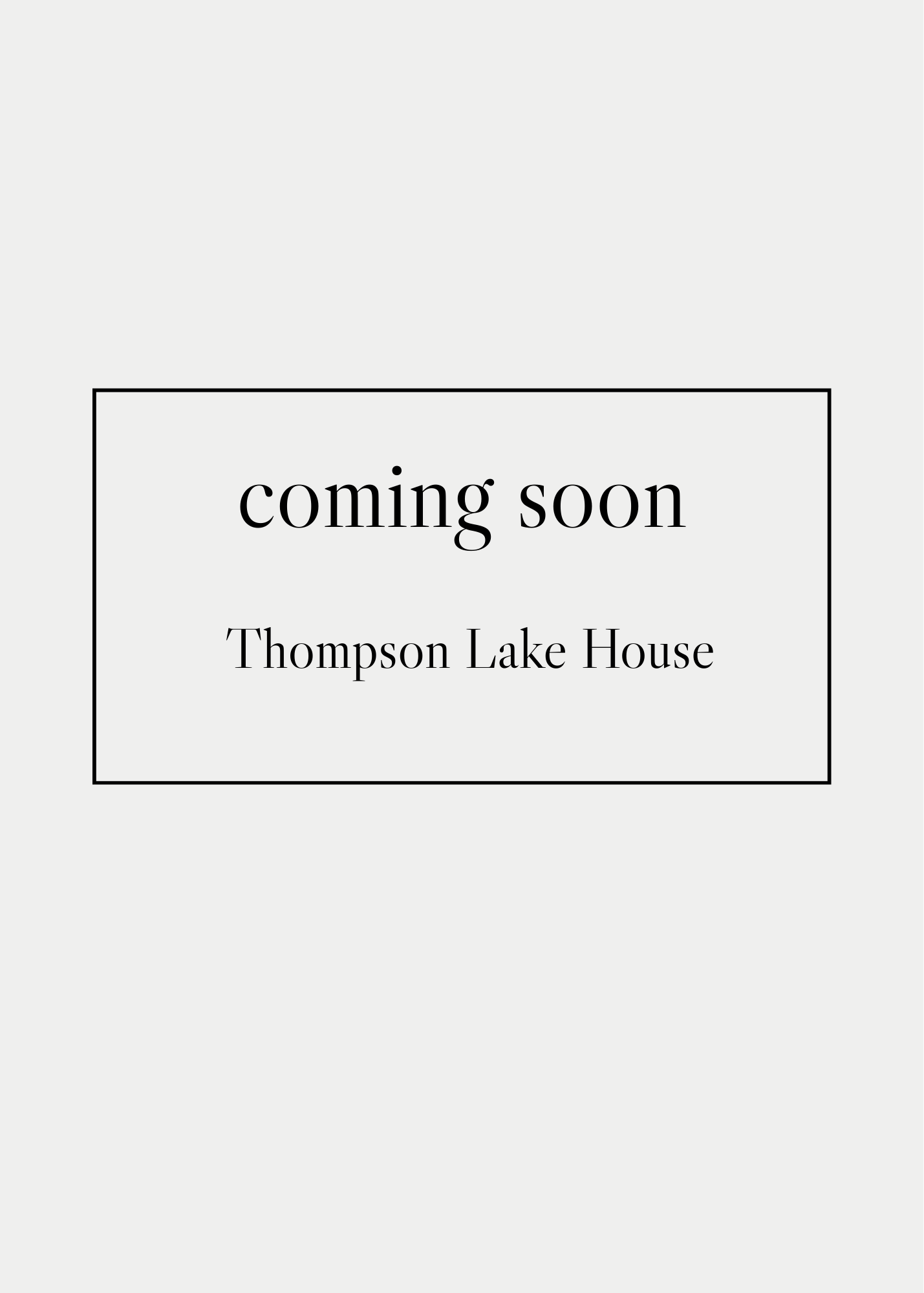 Thompson Lake House