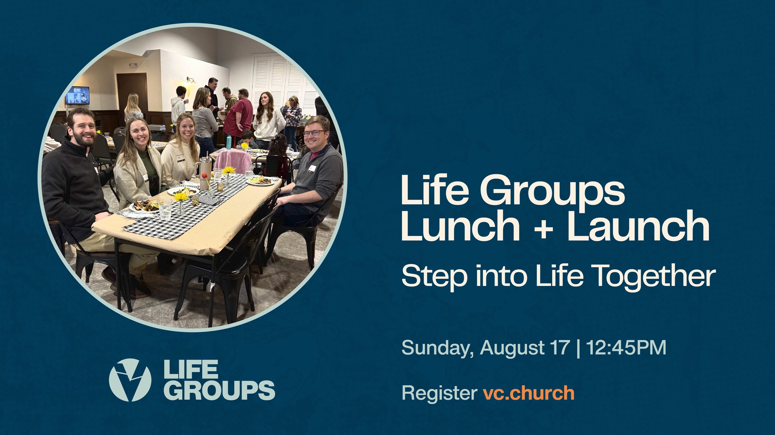 Life Groups Lunch + Launch