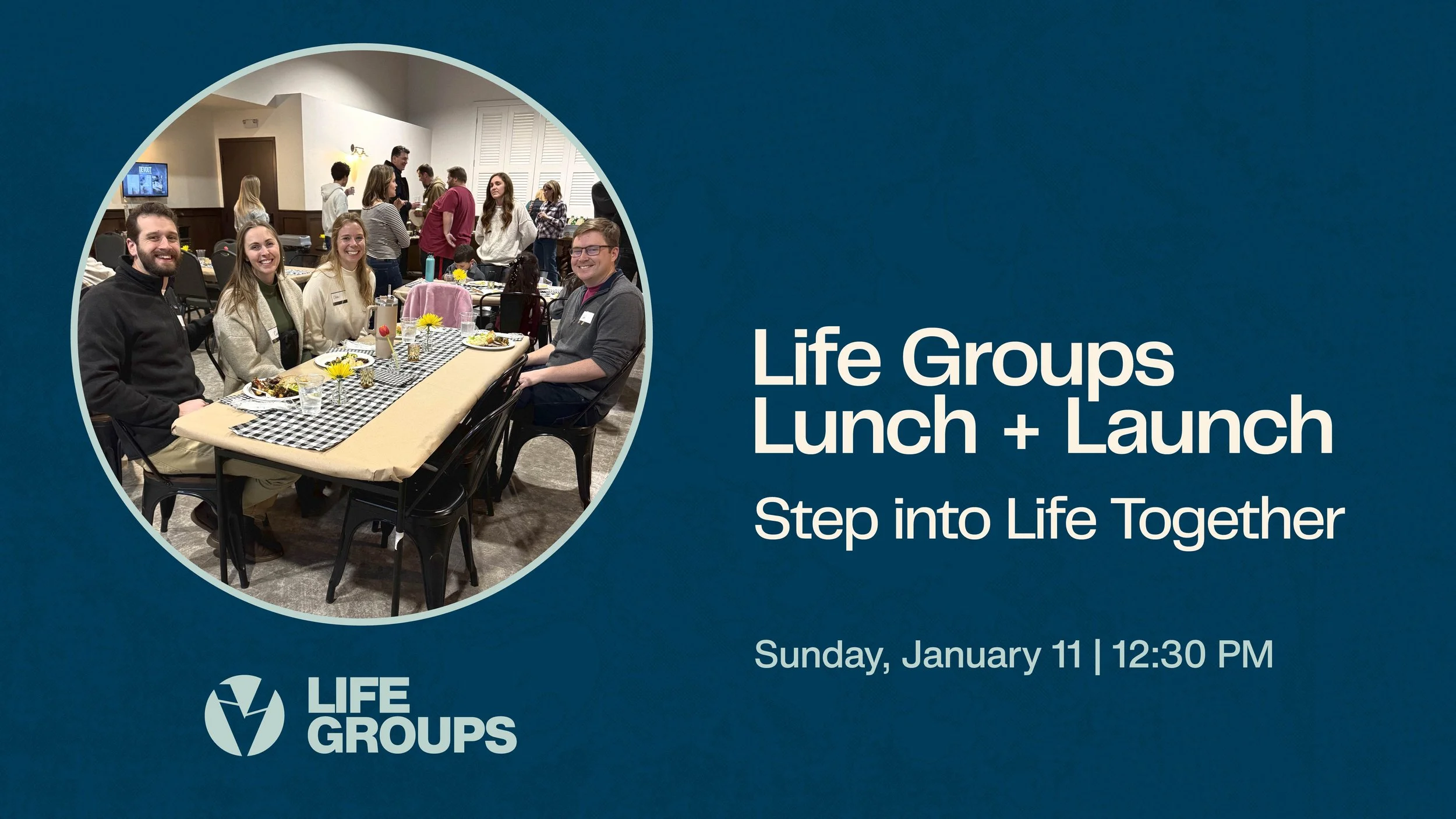 Life Groups Lunch + Launch