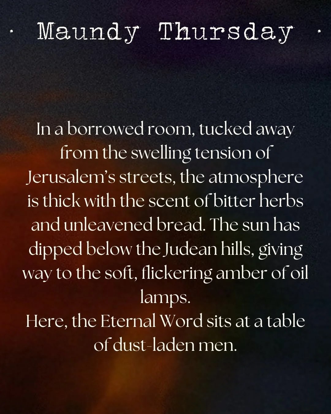 Holy Week | Maundy Thursday | The Last Supper