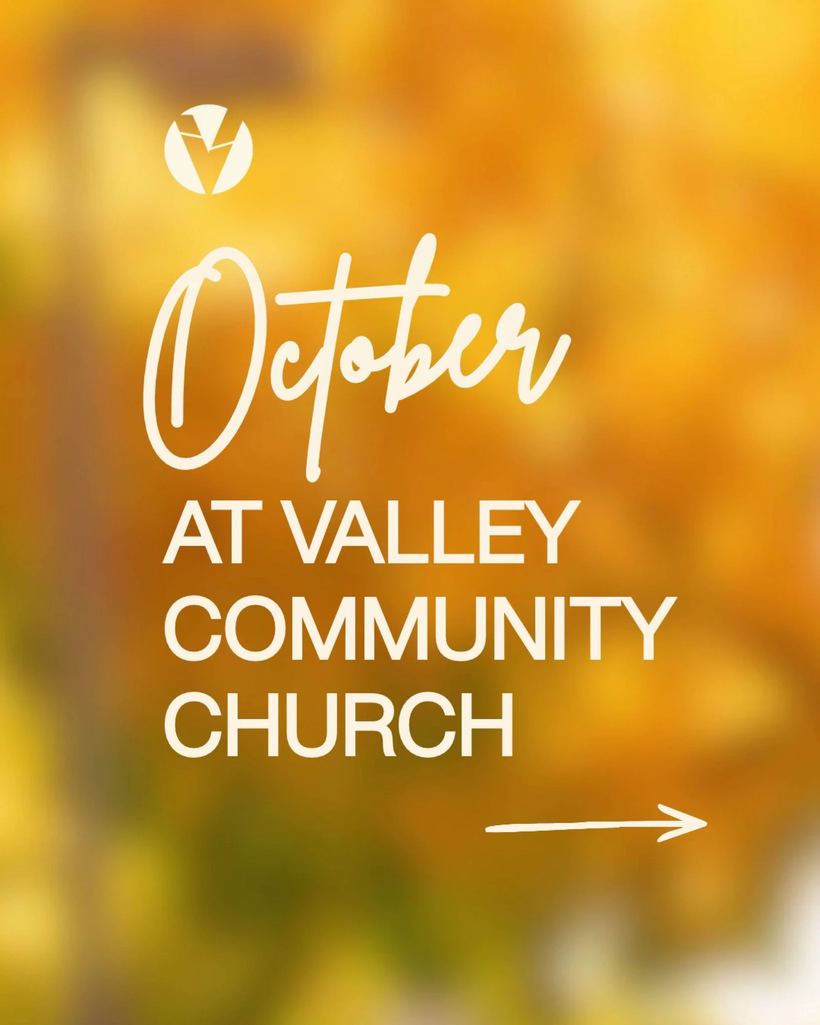 Happy October! 🍂 As we begin a new month, we&rsquo;re excited for all God will do here at Valley Community Church. We&rsquo;ll kick things off in 21 Days of Prayer, depending on the Lord&rsquo;s provision and guidance, and close out the month with T