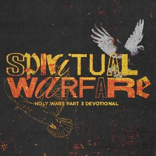 Cover art for 'Spiritual Warfare: Holy Wars Part 3 Devotional' featuring a white dove at the top, a brown dove at the bottom, and bold yellow and red text.