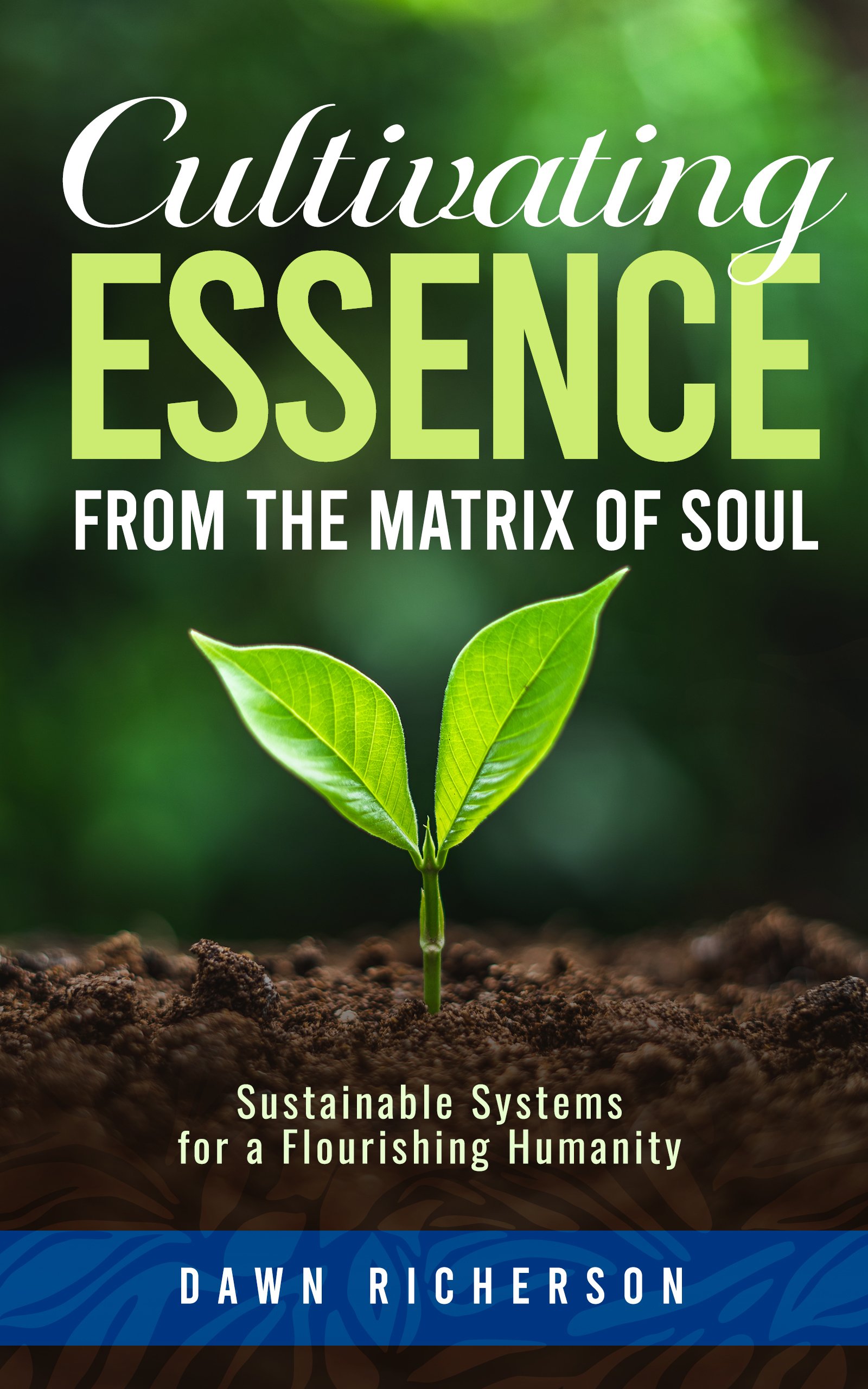 Cultivating Essence